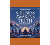 Stillness Awakens Truth: Exploring the Eightfold Path of Patanjali