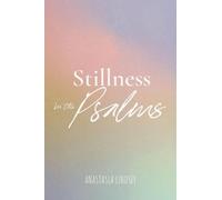 Stillness in The Psalms
