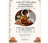 Stillness Spectrum: A Soft-Life Coloring Book for Relaxation and Emotional Wellness