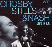 Stills Crosby & Nash - Live in L.a.