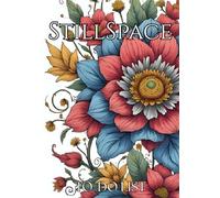 StillSpace: The Mindful To-Do Book: Your space to plan, color and breathe (StillSpace Series)