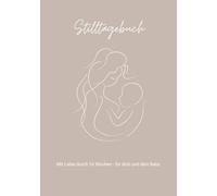 Stilltagebuch , Mit Liebe durch 16 Wochen - für dich und dein Baby, A5