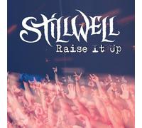 Stillwell - Raise It Up