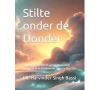 Stilte onder de Donder: Een roman over geloof, verzet en karmisch evenwicht in de schaduw van Operatie Blue Star