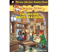 Stilton, Geronimo - Geronimo Stilton Graphic Novels #9: The Weird Book Machine