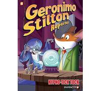 Stilton, Geronimo - Geronimo Stilton Reporter #8: Hypno Tick-Tock (Geronimo Stilton Reporter Graphic Novels)