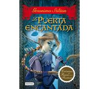 Stilton: la puerta encantada (crónicas del reino de la fantasía, 2) (Geronimo Stilton)