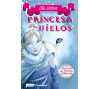 Stilton: princesas del reino de la fantasía 1. princesas de los hielos