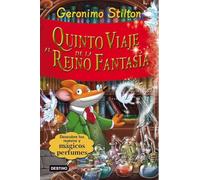 Stilton: quinto viaje al reino de la fantasía: ¡Con 3 nuevos perfumes misteriosos!: 5 (Geronimo Stilton)
