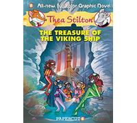 Stilton, Thea - Thea Stilton Graphic Novels #3: The Treasure of the Viking Ship