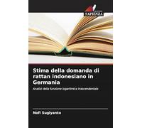 Stima della domanda di rattan indonesiano in Germania: Analisi della funzione logaritmica trascendentale