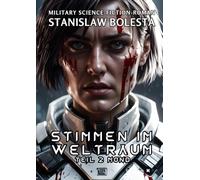 Stimmen im Weltraum - Eine epische Science-Fiction-Saga: Teil 2 Mond