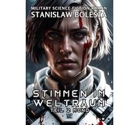 Stimmen im Weltraum - Eine epische Science-Fiction-Saga: Teil 2 Mond
