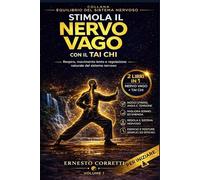 STIMOLA IL NERVO VAGO CON IL TAI CHI: Respiro, movimento lento e regolazione naturale del sistema nervoso.