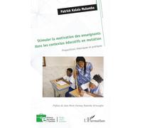 Stimuler la motivation des enseignants dans les contextes éducatifs en mutation: Propositions théoriques et pratiques (Enfance Éducation Et Société)