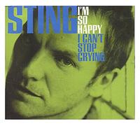 Sting - I'm So Happy I Can't Stop Crying