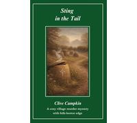 Sting in the Tail: A cosy village murder mystery with folk horror edge (The Hindringham Lodge Mysteries)