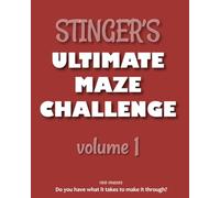 Stinger's Ultimate Maze Challenge - Volume 1