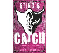 Sting's Catch: A Dark Reverse Harem Romance (The Rothwell Masked Hunt Series)