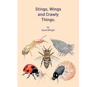 Stings,Wings and Crawly Things