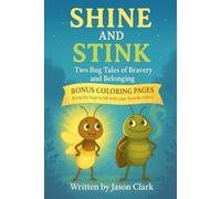 STINK AND SHINE Bonus Coloring Pages: Two Bug Tales of Bravery and Belonging