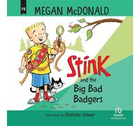 Stink and the Big Bad Badgers