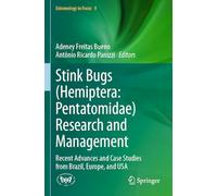 Stink Bugs (Hemiptera: Pentatomidae) Research and Management: Recent Advances and Case Studies from Brazil, Europe, and USA: 9 (Entomology in Focus)