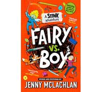 Stink: Fairy vs Boy: A super funny diary-style adventure series new for kids in 2023, full of cartoons and by the bestselling author of the Land of Roar!