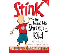Stink: The Incredible Shrinking Kid: 1