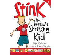 Stink: The Incredible Shrinking Kid: 1
