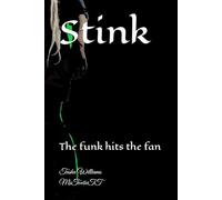 Stink: When the funk hits the fan