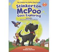 Stinkerton McPoo Goes Exploring: The Stinkerton McPoo Dog Series For Children Age 4-9: 1