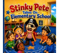 Stinky Pete Takes On Elementary School