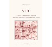 STIO: Casale - Università - Comune: 1000 Anni di Storia dello “Stato di Magliano” e Casali