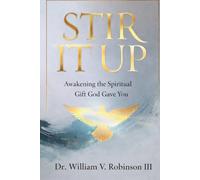 STIR IT UP: Awakening the Spiritual Gift God Gave You (The Ministry of The Spirit)
