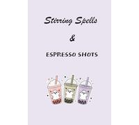 Stirring Spells & Espresso Shots: Witchy Coffee-Themed Journal - 6x9 Lined Hardcover for Writing, Manifestation, and Autumn Inspiration
