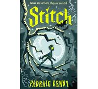 Stitch: A Frankenstein-inspired gothic adventure about finding your place in the world for kids age 8, 9, 10, 11, 12.