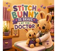 Stitch Bunny is Brave at the Doctor