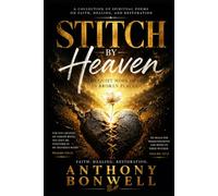 Stitch By Heaven: The Quiet Work Of God In Broken Places