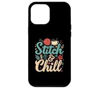 Stitch & Chill Knitting Sewing Craft Hobby Coffee Lover Carcasa para iPhone 12 Pro Max