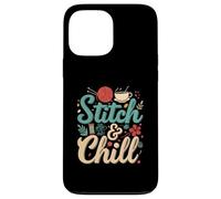 Stitch & Chill Knitting Sewing Craft Hobby Coffee Lover Carcasa para iPhone 13 Pro Max