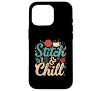 Stitch & Chill Knitting Sewing Craft Hobby Coffee Lover Carcasa para iPhone 16 Pro
