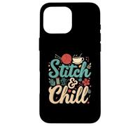 Stitch & Chill Knitting Sewing Craft Hobby Coffee Lover Carcasa para iPhone 16 Pro Max