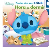 Stitch. Hora de dormir: Prueba otra vez, Stitch (Disney. Lilo & Stitch)