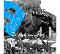 Stitch;Randall; Christoff; Streich; Gedda; Rosbaud; Poulenc; Loriod - Los Primeros Años Del Festival Aix-En-Provence (Ineditos): Mozart, Gounod, Mussorgsky, Poulenc, Mess