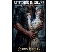 Stitched in silver: 1 (The Silver Tether)