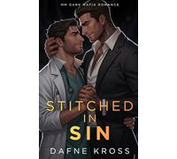 Stitched in Sin: MM Dark Mafia Romance (The Gilded Cage)