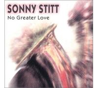 Stitt, Sonny - No Greater Love