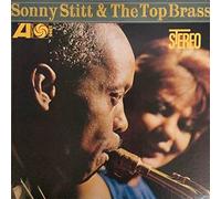 Stitt,Sonny - Sonny Stitt & the Top Brass