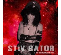 Stiv Bator - Do You Believe in Magyk?
